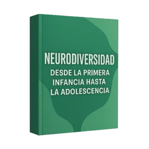 Neurodiversidad desde la primera infancia hasta la adolescencia
